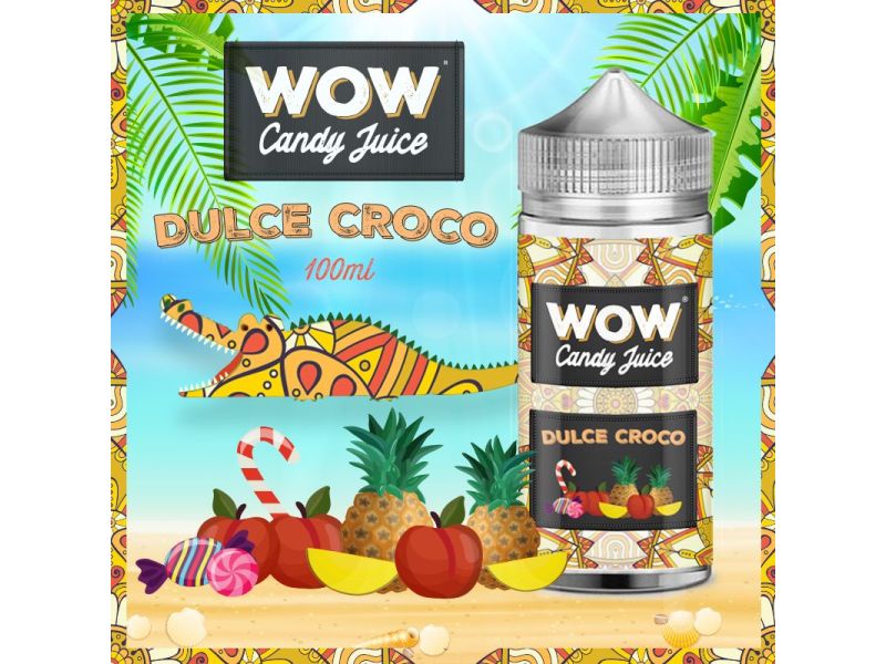 Wow Candy Juice Dulce Croco 100ml e-liquide brugnon ananas